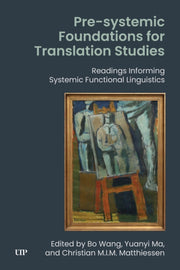 Presystemic Foundations For Translation By Wang, Bo