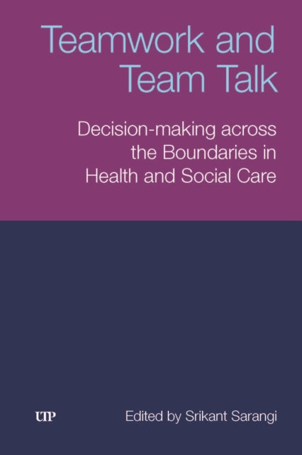 Teamwork & Team Talk By Sarangi, Srikany