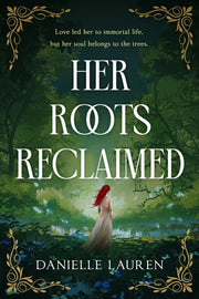 Her Roots Reclaimed By Lauren, Danielle
