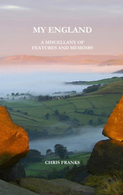 My England: A Miscellany Of Features And By Franks, Christopher