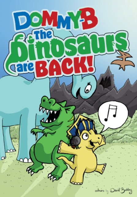 Dinosaurs Are Back The