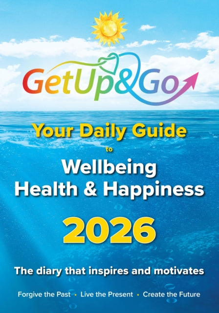 Get Up And Go Daily Guide To Wellbeing