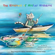 Kindness Of Mister Mishkins By Mattocks, Samantha