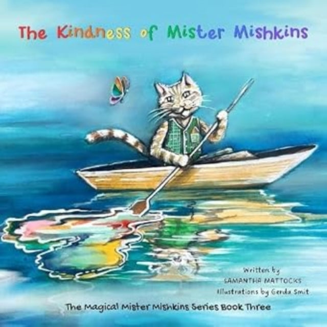 Kindness Of Mister Mishkins By Mattocks, Samantha