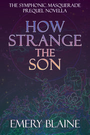 How Strange The Son