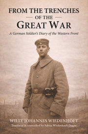 From The Trenches Of The Great War By Wiedenh Ft, Willy Jo