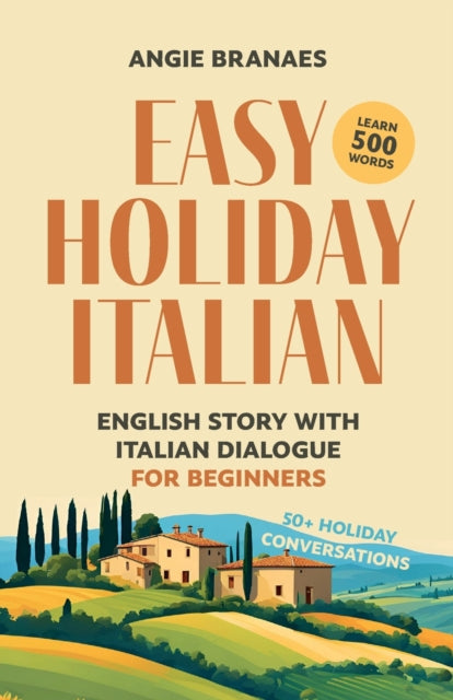 Easy Holiday Italian: English Story With By Branaes, Angie