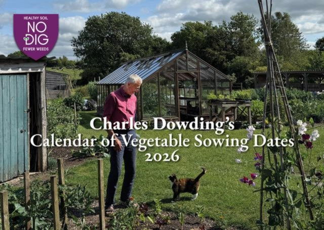 Charles Dowdings Calendar Of Vegetable S