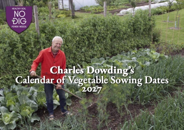 Charles Dowdings Calendar Of Vegetable S By Dowding, Charles