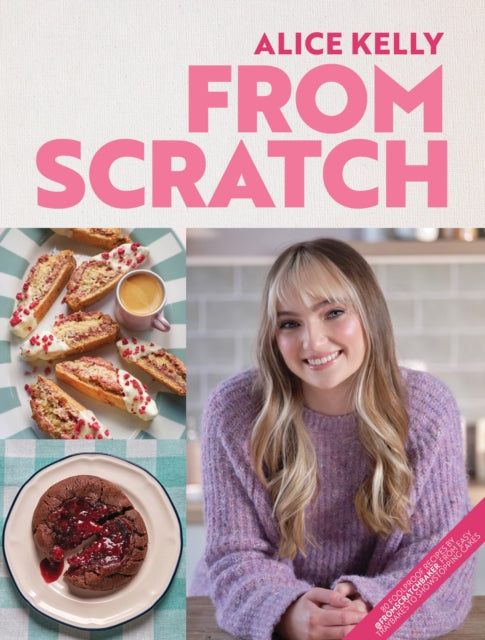 From Scratch By Kelly, Alice