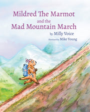 Mildred The Marmot & The Mad Mountain Ma