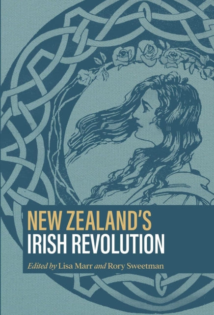 New Zealands Irish Revolution By Marr, Lisa (ed)