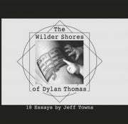 Wilder Shores Of Dylan Thomas