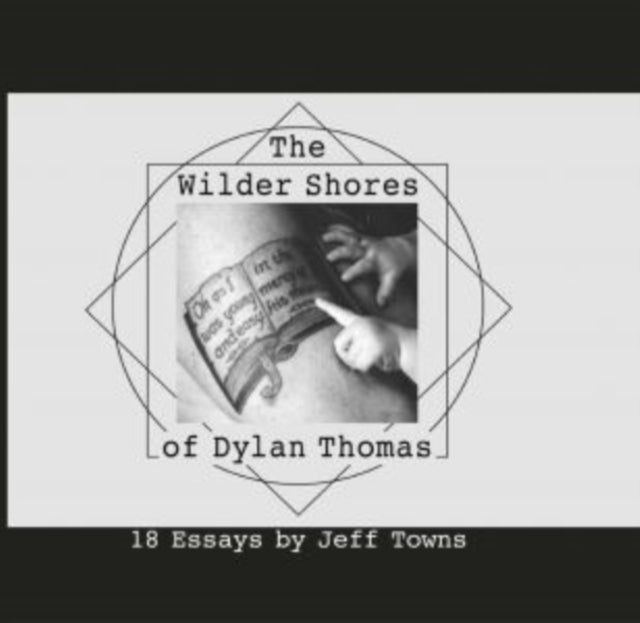 Wilder Shores Of Dylan Thomas