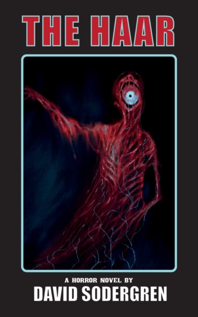 Haar: A Horror Novel By Sodergren, David