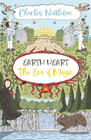 Earth Heart The Era Of Magic By Nettleton, Charles