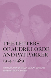 Letters Of Audre Lorde/pat Parker 1974- By Lorde, Audre