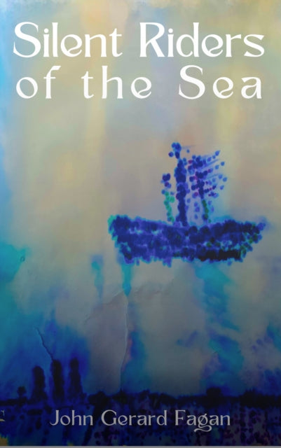 Silent Riders Of The Sea