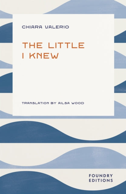 Little I Knew By Valerio, Chiara