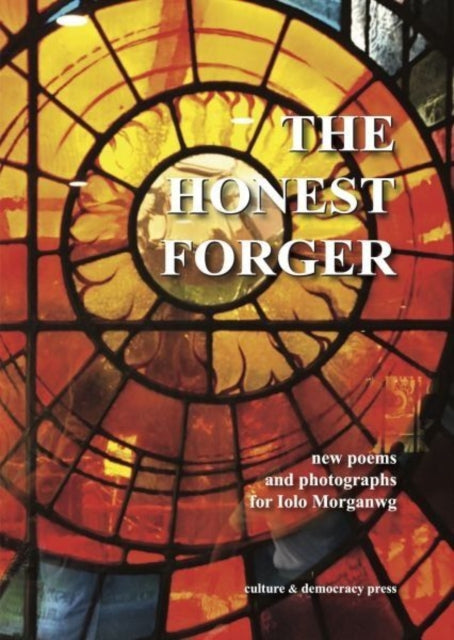 Honest Forger  New Poems And Photographs By Various