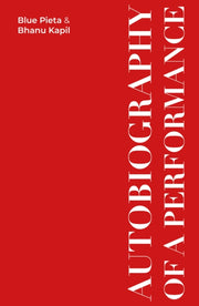 Autobiography Of A Performance