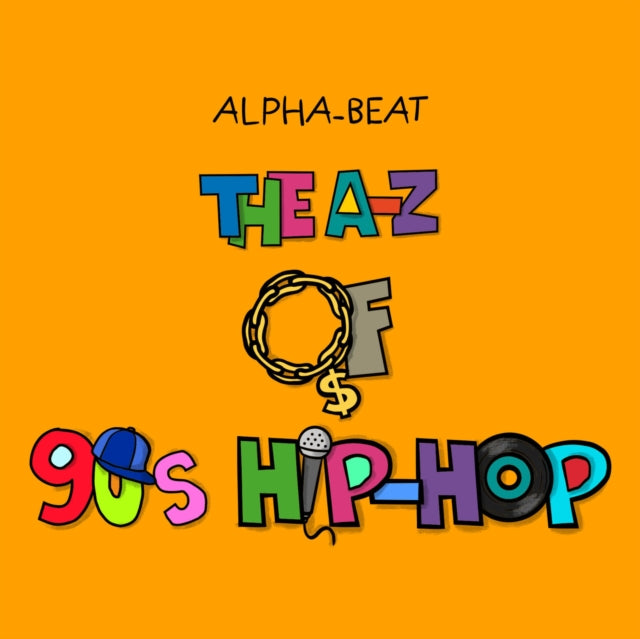A-z Of 90s Hip-hop By Alpha-beat