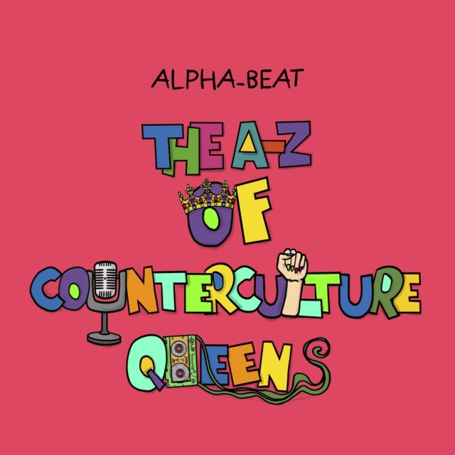 Az Of Counterculture Queens