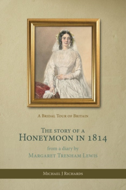 Story Of A Honeymoon In 1814 The