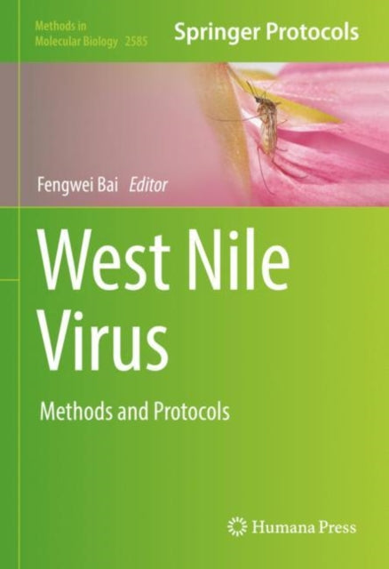 West Nile Virus : Methods And Protocols