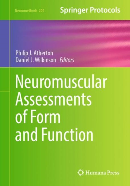 Neuromuscular Assessments Of Form And Fu By Atherton, Philip J.