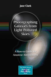 Photographing Galaxies From Light Pollut