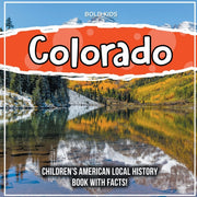 Colorado: Children's American Local Hist