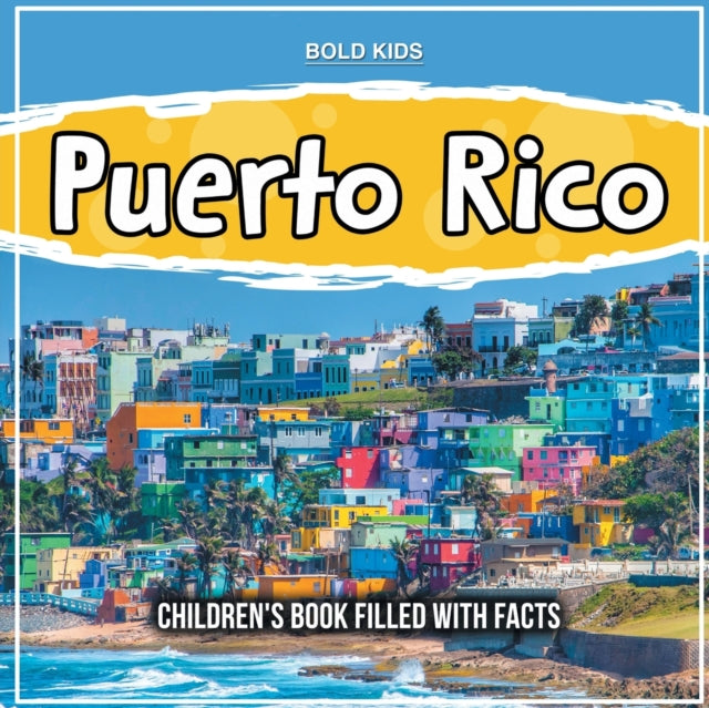 Puerto Rico: Children's Book Filled With
