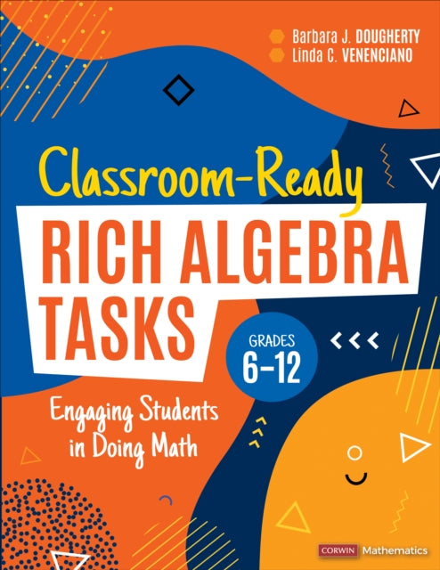 Classroom-ready Rich Algebra Tasks Grad