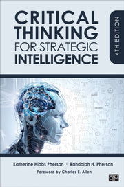 Critical Thinking For Strategic Intellig By Pherson  Katherine H
