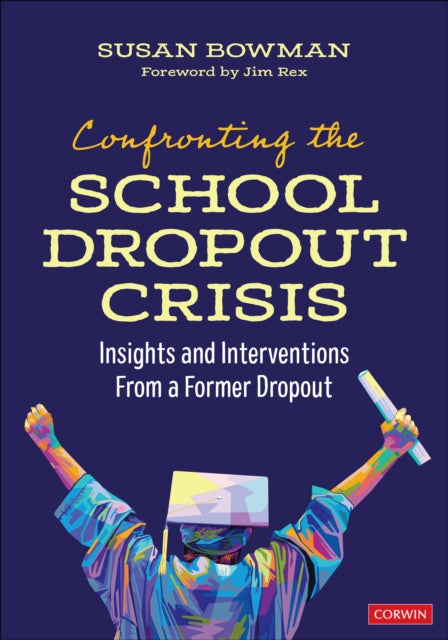 Confronting The School Dropout Crisis