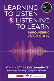 Learning To Listen And Listening To Lear By Hattie  John