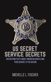 Us Secret Service Secrets: Interesting F