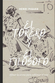El Torero Y El Fil Sofo: Afinar La Arena By Piquer, Henri