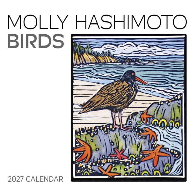 Molly Hashimoto Birds 2027 Wall Calendar By Hashimoto, Molly