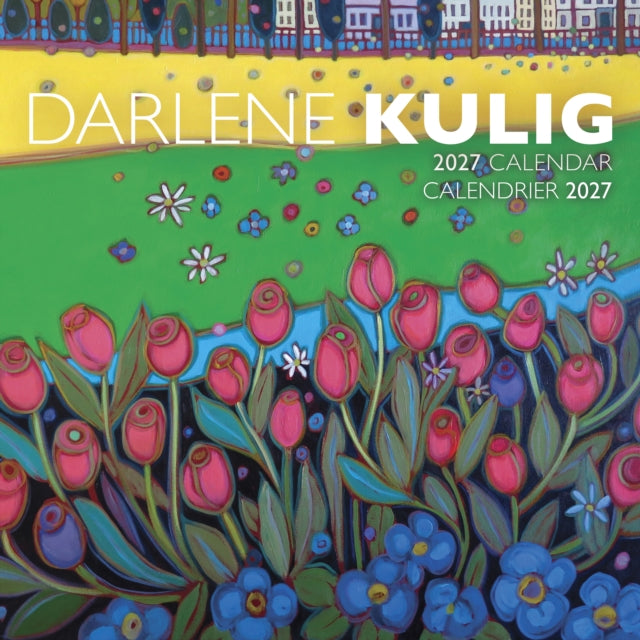 Darlene Kulig 2027 Wall Calendar By Kulig, Darlene