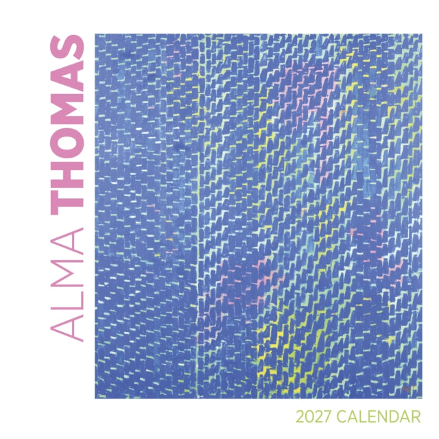 Alma Thomas 2027 Wall Calendar By Thomas, Alma