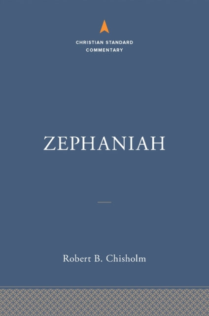 Zephaniah The Christian Standard Comment