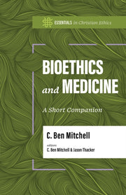 Bioethics & Medicine
