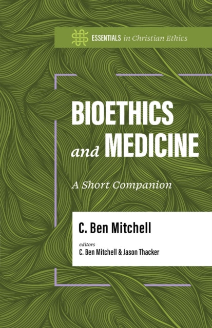 Bioethics & Medicine