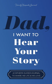 Dad, I Want To Hear Your Story: A Father By Mason, Jeffrey,