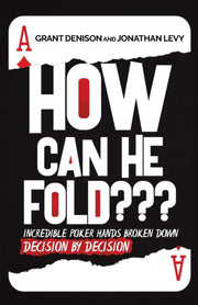 How Can He Fold   : Incredible Poker Han