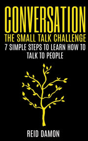 Conversation: The Small Talk Challenge: