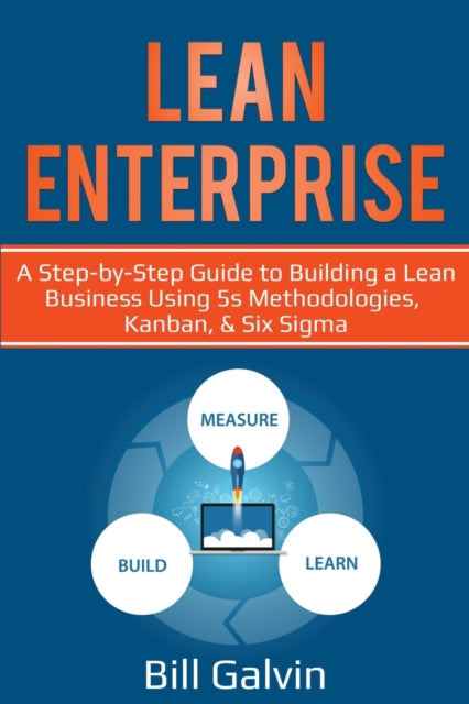 Lean Enterprise: A Step-by-step Guide To