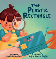 The Plastic Rectangle: A Children's Book